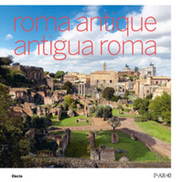 Roma antique-Antigua Roma - Librerie.coop Roma antique-Antigua Roma - Librerie.coop