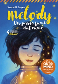 Melody. Un passo fuori dal cuore - Librerie.coop Melody. Un passo fuori dal cuore - Librerie.coop