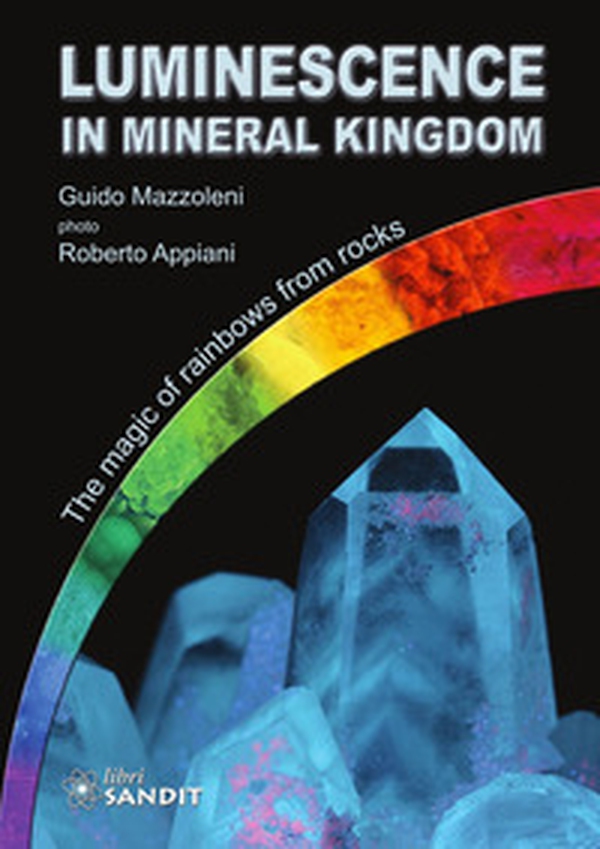 Luminescence in mineral kingdom - Librerie.coop