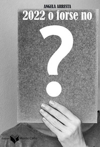 2022 o forse no - Librerie.coop