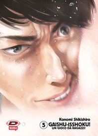 Gaishu Isshoku! Un gioco da ragazzi! - Vol. 5 - Librerie.coop
