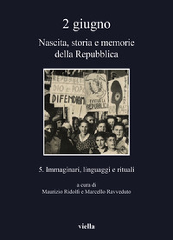 2 giugno. Nascita, storia e memorie della Repubblica - Librerie.coop 2 giugno. Nascita, storia e memorie della Repubblica - Librerie.coop