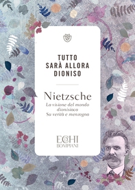 Tutto sarà allora Dioniso - Librerie.coop Tutto sarà allora Dioniso - Librerie.coop