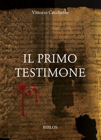 Il primo testimone - Librerie.coop