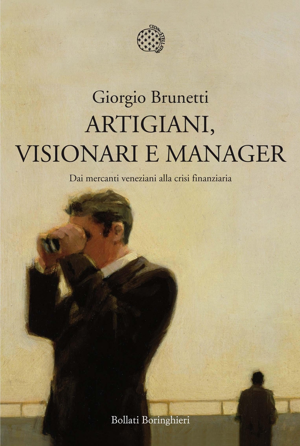 Artigiani, visionari e manager - Librerie.coop Artigiani, visionari e manager - Librerie.coop