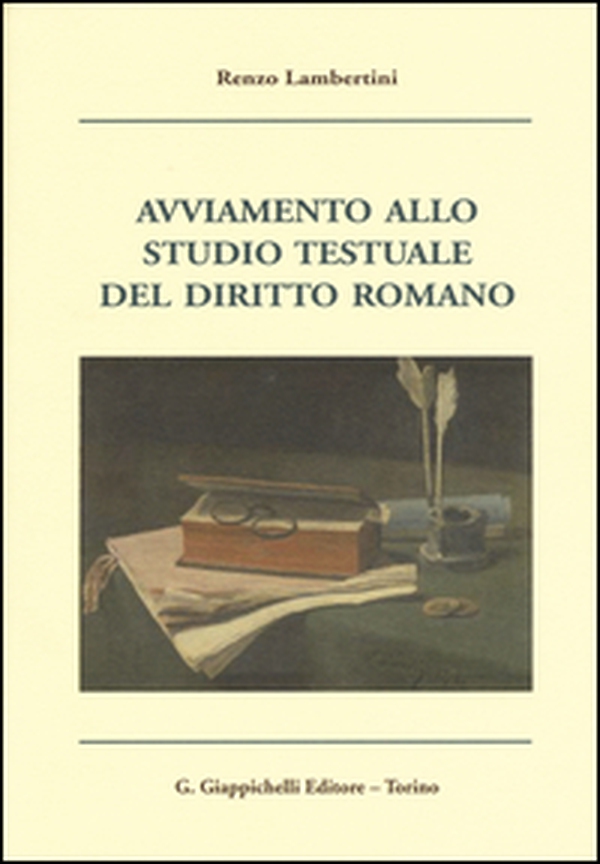 Avviamento allo studio testuale del diritto romano - Librerie.coop