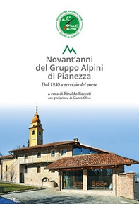 Novant'anni del Gruppo Alpini di Pianezza. Dal 1930 al servizio del paese - Librerie.coop
