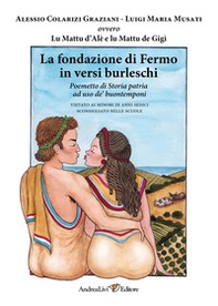 La fondazione di Fermo in versi burleschi - Librerie.coop