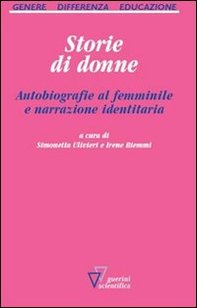 Storie di donne. Autobiografie al femminile e narrazione identitaria - Librerie.coop