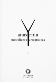 Anasyrma. Miscellanea artequivoca - Librerie.coop