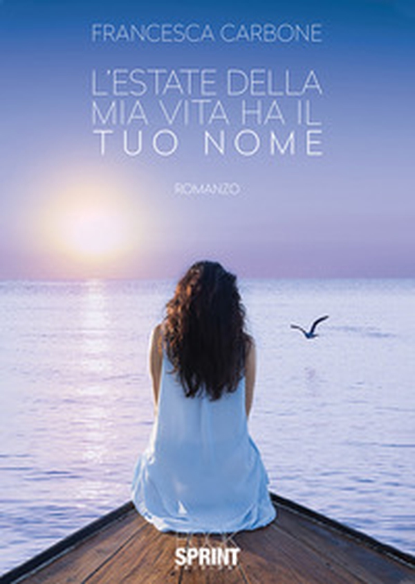 L'estate della mia vita ha il tuo nome - Librerie.coop L'estate della mia vita ha il tuo nome - Librerie.coop