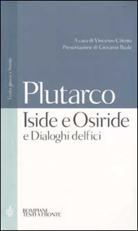 Iside e Osiride e Dialoghi delfici. Testo greco a fronte - Librerie.coop