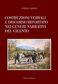 Costruzioni verbali e discorso riportato nei generi narrativi del Cilento - Librerie.coop