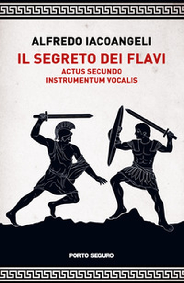 Il segreto dei Flavi. Actus secundo. Instrumentum vocalis - Librerie.coop Il segreto dei Flavi. Actus secundo. Instrumentum vocalis - Librerie.coop