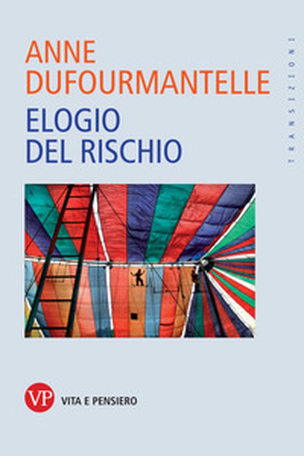 Elogio del rischio - Librerie.coop Elogio del rischio - Librerie.coop