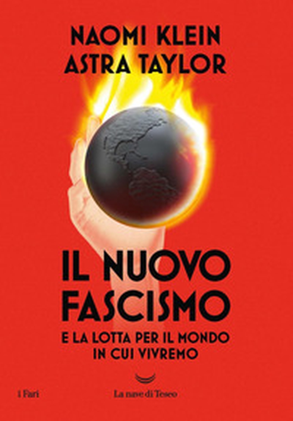 Il nuovo fascismo e la lotta per il mondo in cui vivremo - Librerie.coop