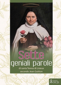 Sette geniali parole di santa Teresa di Lisieux secondo Jean Guitton - Librerie.coop