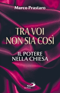 Tra voi non sia così. Il potere nella Chiesa - Librerie.coop