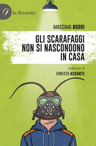 Gli scarafaggi non si nascondono in casa - Librerie.coop