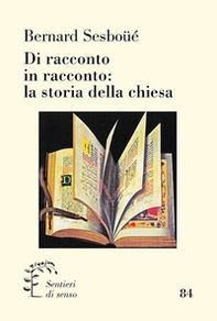Di racconto in racconto: la storia della chiesa - Librerie.coop