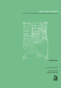 LEZIONI DALL’ARCHITETTURA. Appunti, scritti e saggi intorno all’architettura  della piccola scala - Librerie.coop