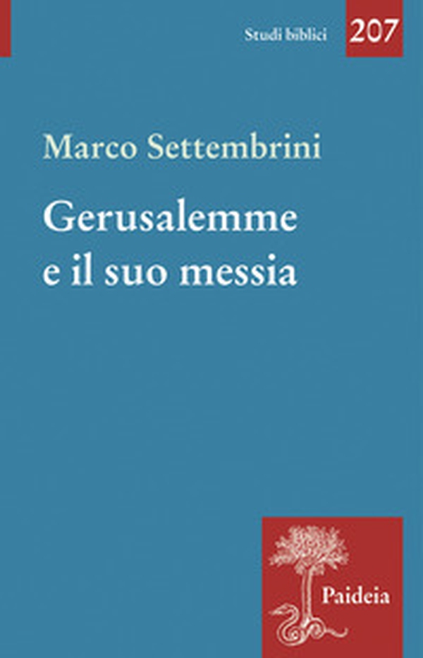 Gerusalemme e il suo Messia. Teologia e poesia in Isaia profeta - Librerie.coop Gerusalemme e il suo Messia. Teologia e poesia in Isaia profeta - Librerie.coop