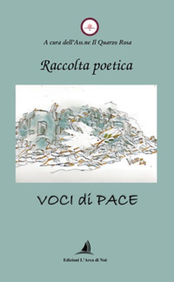 Voci di pace. Raccolta poetica - Librerie.coop Voci di pace. Raccolta poetica - Librerie.coop