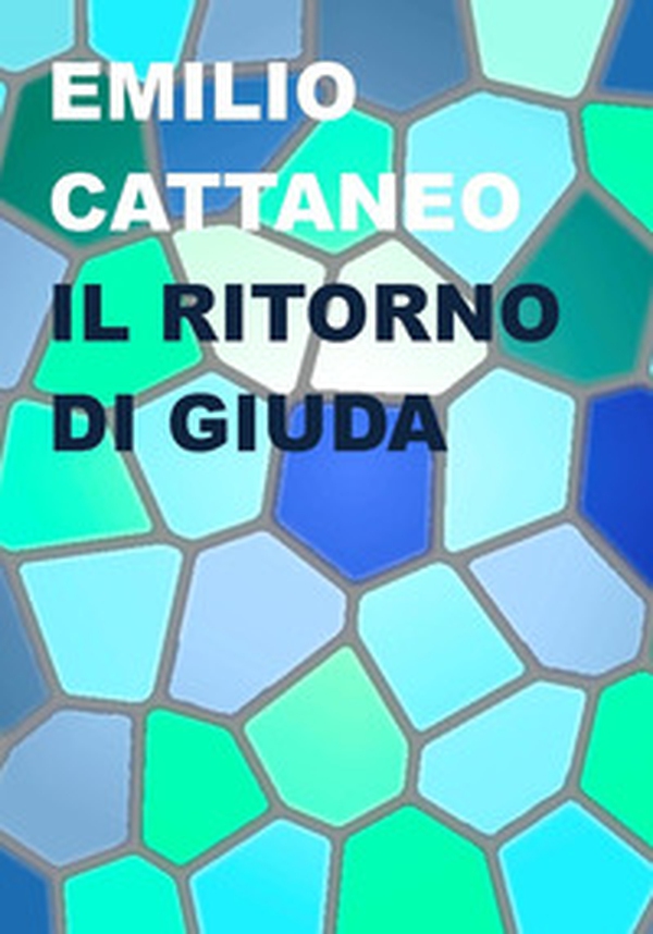 Il ritorno di Giuda - Librerie.coop Il ritorno di Giuda - Librerie.coop