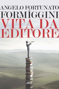 Vita da editore - Librerie.coop Vita da editore - Librerie.coop