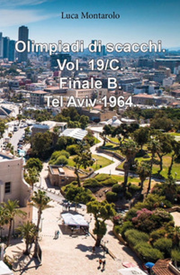 Olimpiadi di scacchi - Vol. 19\C - Librerie.coop Olimpiadi di scacchi - Vol. 19\C - Librerie.coop
