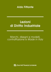Lezioni di diritto industriale. Marchi, disegni e modelli, contraffazione e Made in Italy - Librerie.coop Lezioni di diritto industriale. Marchi, disegni e modelli, contraffazione e Made in Italy - Librerie.coop