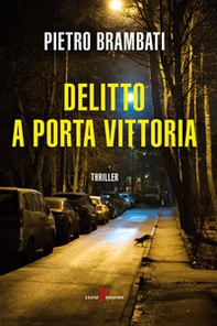 Delitto a Porta Vittoria - Librerie.coop Delitto a Porta Vittoria - Librerie.coop