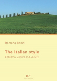 The italian style. Economy, culture and society - Librerie.coop