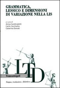 Grammatica, lessico e dimensioni di variazione nella LIS - Librerie.coop
