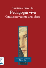 Pedagogia viva. Cîteaux novecento anni dopo - Librerie.coop