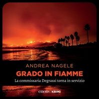 Grado in fiamme - Librerie.coop Grado in fiamme - Librerie.coop