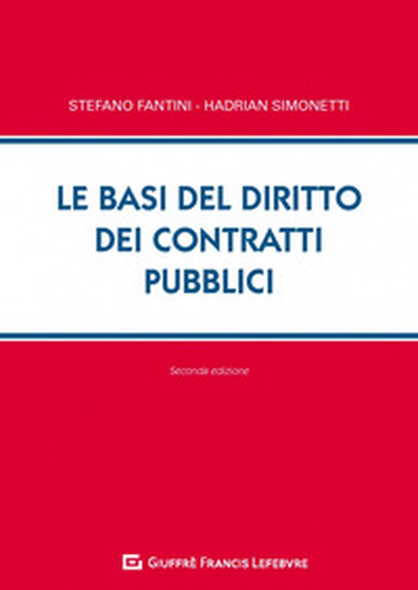 Le basi del diritto dei contratti pubblici - Librerie.coop Le basi del diritto dei contratti pubblici - Librerie.coop