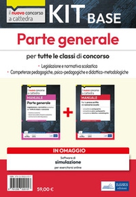 Il nuovo concorso a cattedra. Per tutte le classi di concorso. Parte generale. Legislazione e normativa scolastica. Competenze psico-pedagogiche e didattico-metodologiche. Kit - Librerie.coop