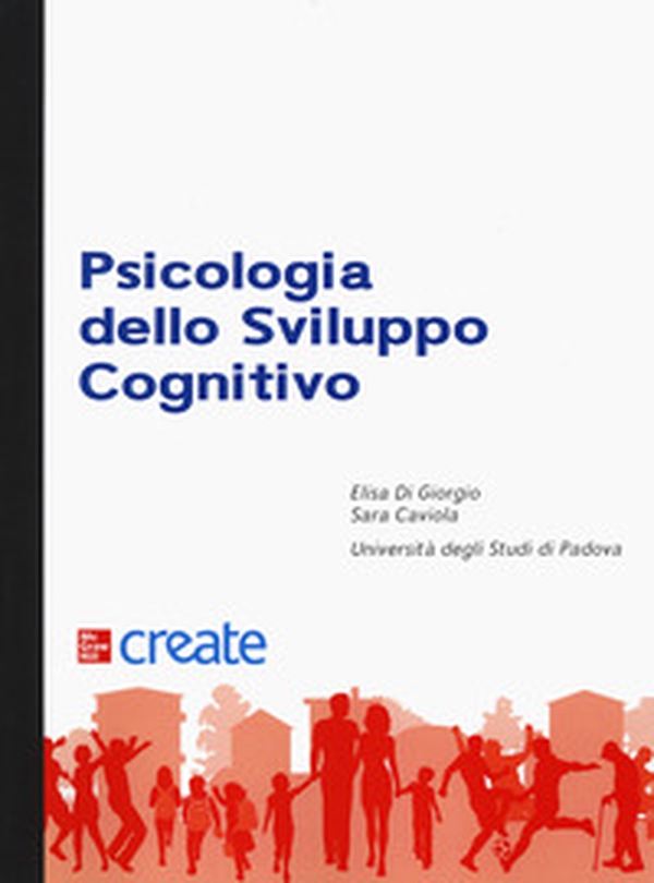Psicologia dello sviluppo cognitivo - Librerie.coop Psicologia dello sviluppo cognitivo - Librerie.coop