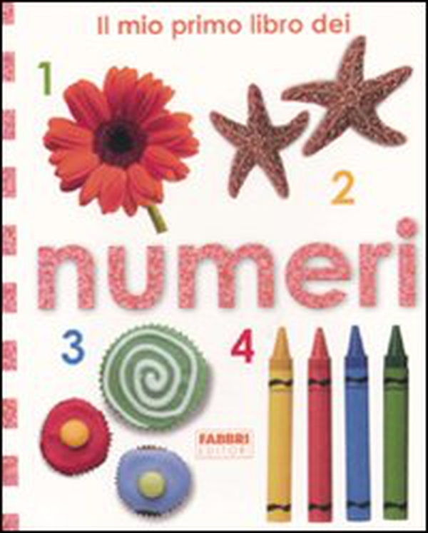 Il mio primo libro dei numeri - Librerie.coop Il mio primo libro dei numeri - Librerie.coop