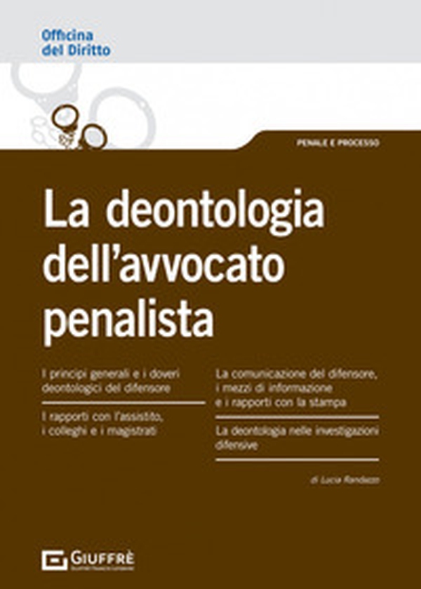 Deontologia dell'avvocato penalista - Librerie.coop Deontologia dell'avvocato penalista - Librerie.coop