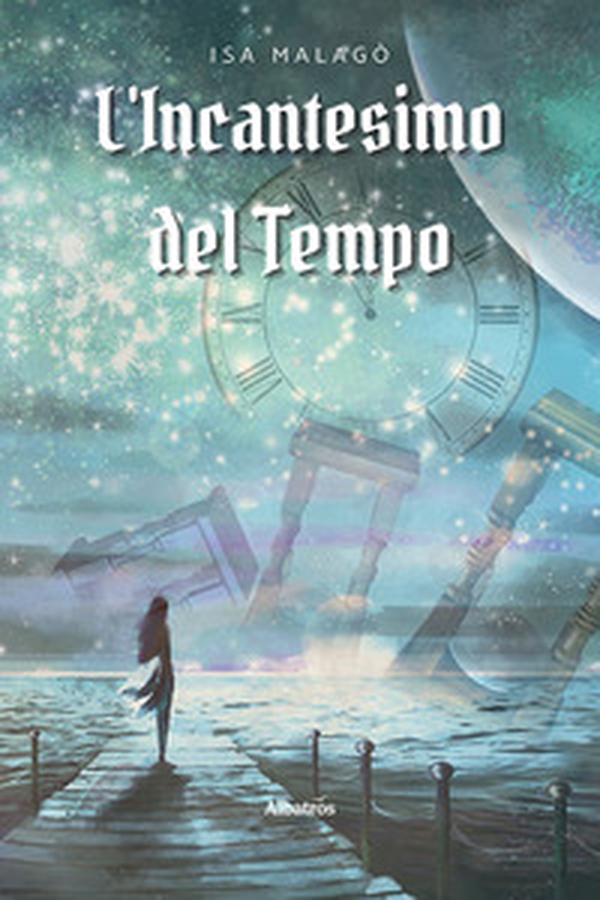 L'incantesimo del tempo - Librerie.coop L'incantesimo del tempo - Librerie.coop