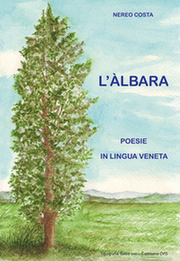 L'àlbara. Poesie in lingua veneta - Librerie.coop L'àlbara. Poesie in lingua veneta - Librerie.coop