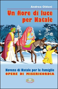 Un fiore di luce per Natale - Librerie.coop Un fiore di luce per Natale - Librerie.coop