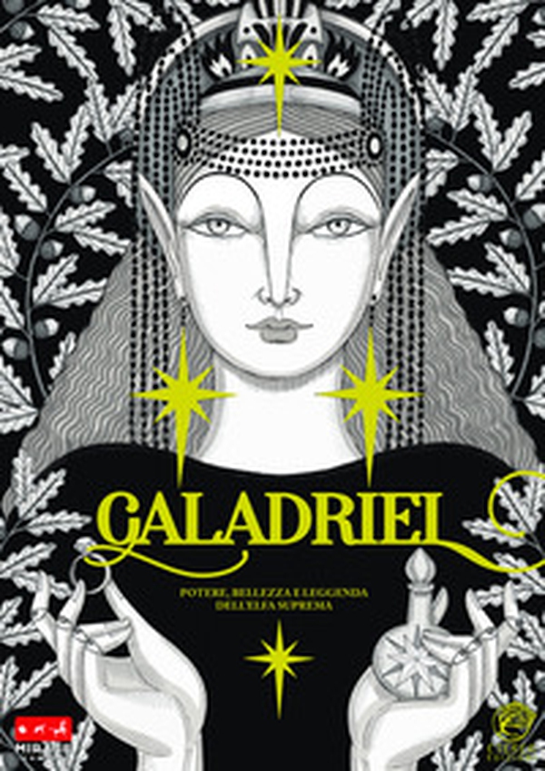 Galadriel. Potere, bellezza e leggenda dell'Elfa suprema Variant version - Librerie.coop Galadriel. Potere, bellezza e leggenda dell'Elfa suprema Variant version - Librerie.coop