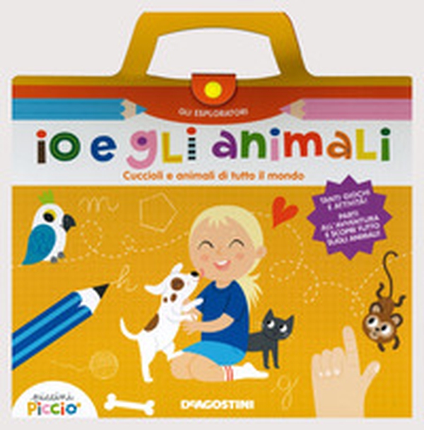 Io e gli animali. Cuccioli e animali di tutto il mondo. Gli esploratori - Librerie.coop Io e gli animali. Cuccioli e animali di tutto il mondo. Gli esploratori - Librerie.coop