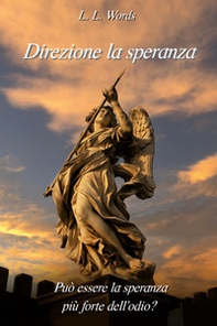 Direzione la speranza - Vol. 2 - Librerie.coop Direzione la speranza - Vol. 2 - Librerie.coop