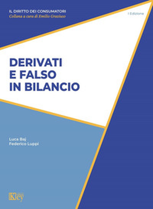Derivati e falso in bilancio - Librerie.coop Derivati e falso in bilancio - Librerie.coop