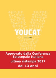 Youcat. Youth cathechism. Per conoscere e vivere la fede della Chiesa - Librerie.coop