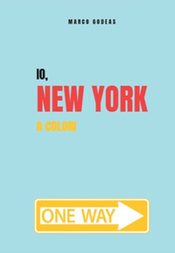 Io, New York a colori - Librerie.coop